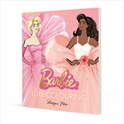 Buy Barbie: Luxe Colouring