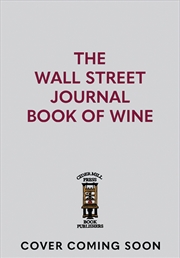 Buy The Wall Street Journal Wine: A Global Exploration Of Iconic Varietals