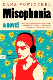 Buy Misophonia: A Novel