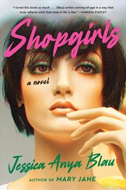 Buy Shopgirls: A Novel
