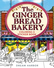 Buy Dream Harbor - The Gingerbread Bakery Coloring and Sticker Book