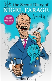 Buy Not the Secret Diary of Nigel Farage Aged 61 3/4