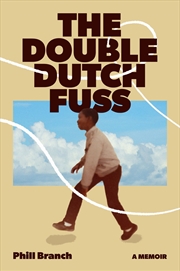 Buy The Double Dutch Fuss: A Memoir