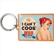 Buy Nostalgic-Art Keyring Square Can't Cook, Who Cares 6x4.5x0.5cm