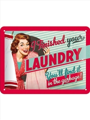 Buy Nostalgic-Art Small Sign I finished your laundry 15x20x0.3cm
