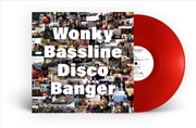 Buy Wonky Bassline Disco Banger - Red Vinyl