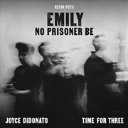 Buy Emily - No Prisoner Be