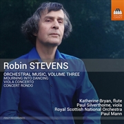 Buy Robin Stevens: Orchestral Music Vol. 3