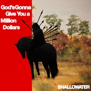 Buy God'S Gonna Give You A Million Dollars