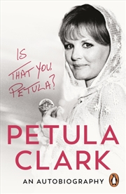 Buy Is That You, Petula? : An Autobiography