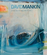 Buy David Mankin : Remembering in Paint
