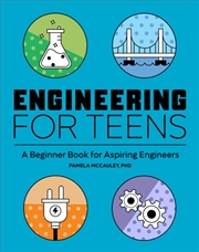 Buy Engineering for Teens : A Beginner's Book for Aspiring Engineers