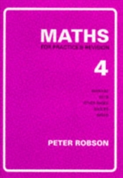 Buy Maths for Practice and Revision : Bk. 4