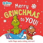 Buy Merry Grinchmas to You!