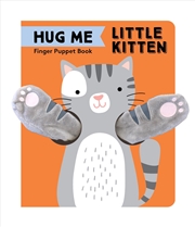 Buy Hug Me Little Kitten: Finger Puppet Book