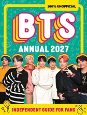 Buy 100% Unofficial BTS Annual 2027: Independent Guide For Fans