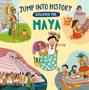 Buy Jump Into History: Discover The Maya