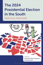 Buy The 2024 Presidential Election in the South: Deja vu All Over Again