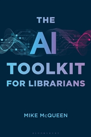 Buy The Ai Toolkit For Librarians
