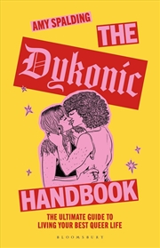 Buy The Dykonic Handbook: The Ultimate Guide To Living Your Best Queer Life