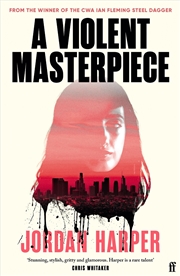 Buy A Violent Masterpiece