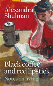 Buy Black Coffee And Red Lipstick