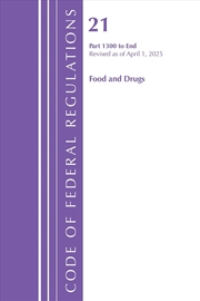 Buy Code of Federal Regulations, Title 21 Food and Drugs 1300-End, Revised as of April 1, 2022