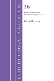 Buy Code of Federal Regulations, Title 26 Internal Revenue 1.410-1.440, Revised as of April 1, 2022