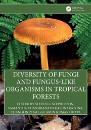 Buy Diversity of Fungi and Fungus-Like Organisms in Tropical Forests