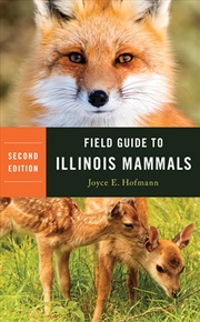 Buy Field Guide to Illinois Mammals