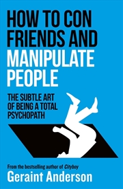 Buy How to Con Friends and Manipulate People