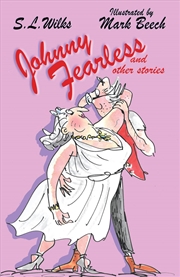 Buy Johnny Fearless and Other Stories : A collection of humorous stories