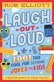 Buy Laugh Out Loud: 1,001 Too Cool For School Jokes