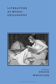 Buy Literature As Moral Philosophy