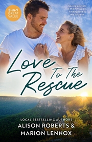 Buy Love To The Rescue/The Vet's Unexpected Family/A Rescue Dog To Heal Them