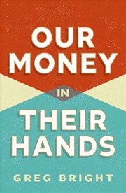 Buy Our Money in Their Hands
