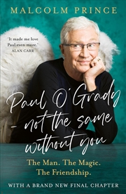 Buy Paul O'Grady - Not the Same Without You: The Man. The Magic. The Friendship.