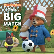 Buy The Adventures of Paddington The Big Match