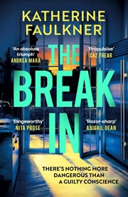 Buy The Break-In: There's Nothing As Dangerous As A Guilty Conscience
