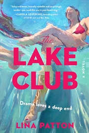 Buy The Lake Club: A Novel