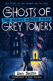 Buy The Night House Files (4): The Ghosts Of Grey Towers