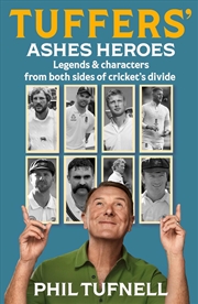 Buy Tuffers' Ashes Heroes: Legends and characters from both sides of cricket's divide