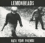 Buy Hate Your Friends