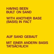 Buy Having Been Built On Sand