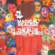 Buy Magical Realism: The Best Of The Blue Aeroplanes 1985-2025