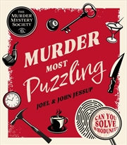 Buy Murder Most Puzzling : Can You Solve Whodunit?