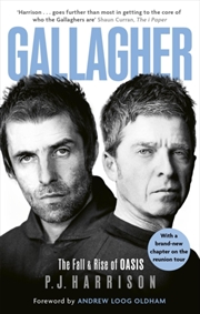 Buy Gallagher : The Fall and Rise of Oasis: the new 2025 biography of one of the world's biggest bands