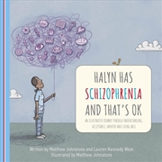 Buy Halyn Has Schizophrenia and That's OK