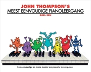 Buy John Thompson's Meest Eenvoudige Pianoleergang 1