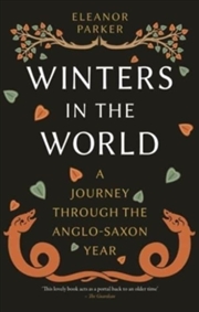 Buy Winters in the World : A Journey through the Anglo-Saxon Year